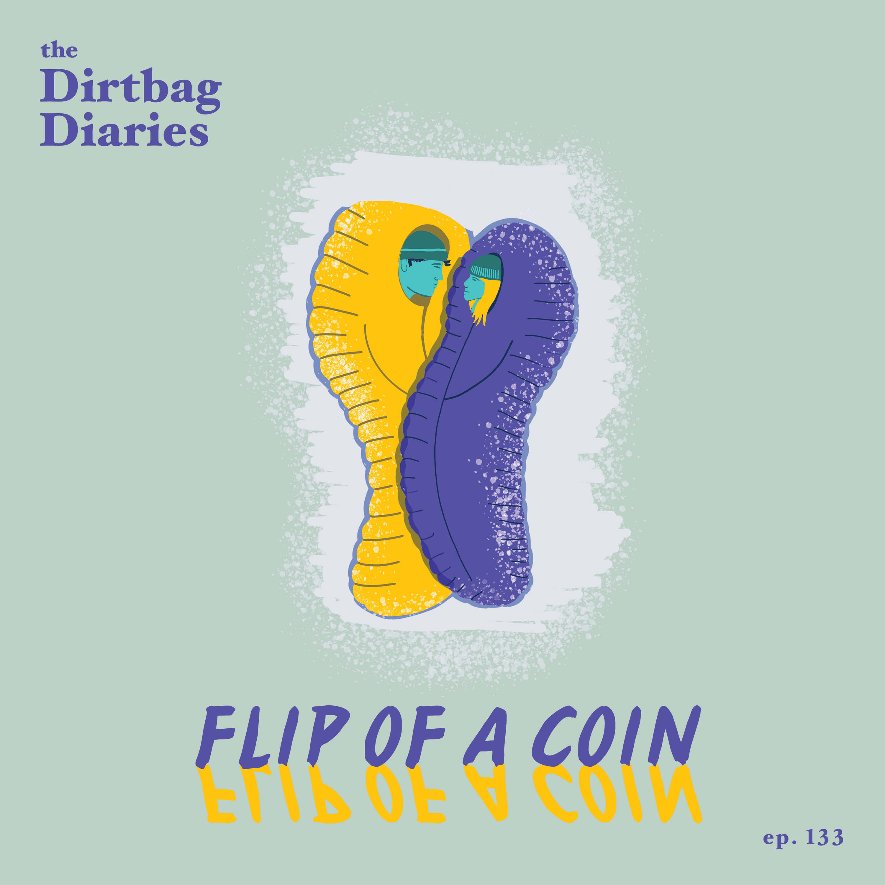 Dirtbag Diaries outdoor podcast Alaska Ski