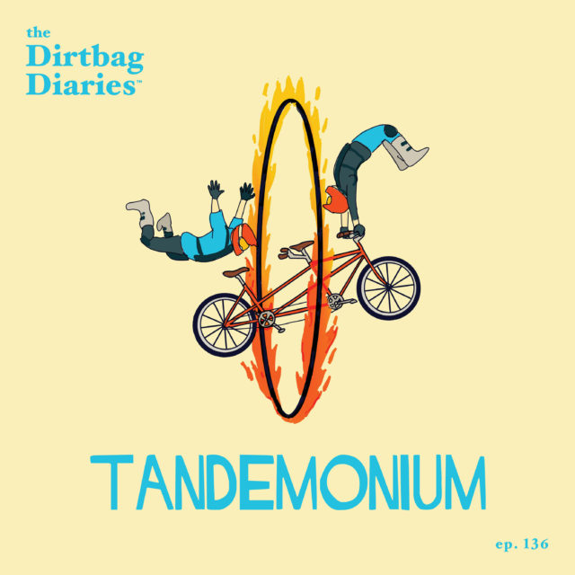 Dirtbag Diaries outdoor podcast cycling biking