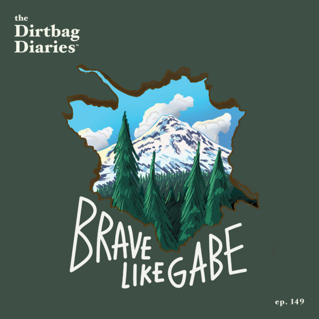 Dirtbag Diaries outdoor podcast trail running FKT Oregon