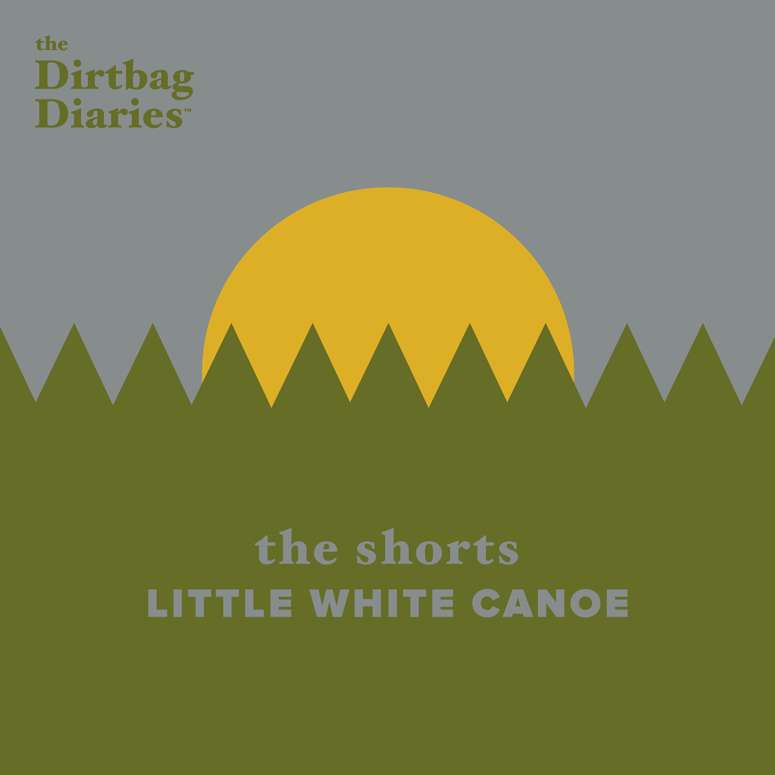 Dirtbag Diaries outdoor podcast thru hike relationships paddle