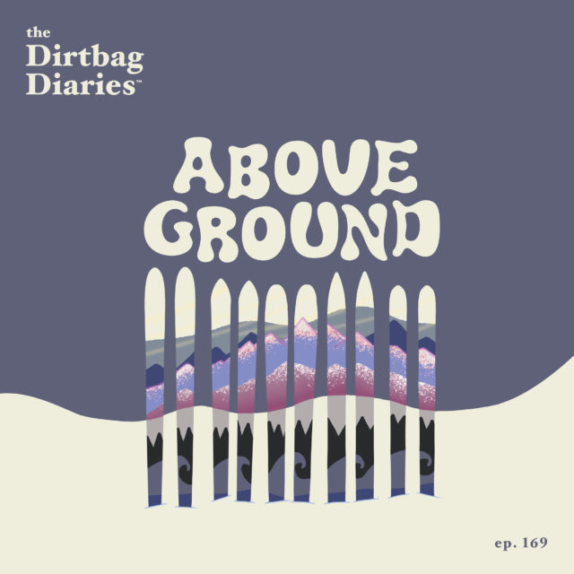 Dirtbag Diaries outdoor podcast adventure resilience surf ski