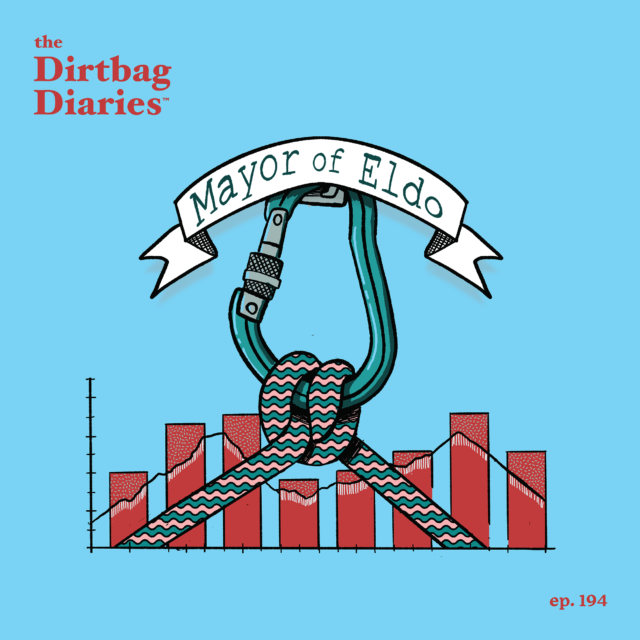 Dirtbag Diaries outdoor podcast climbing Colorado mental health